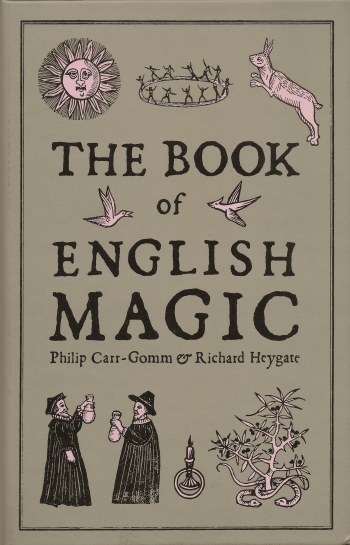 Book Review - The Book of English Magic. Philip Carr-Gomm & Richard Heygate.